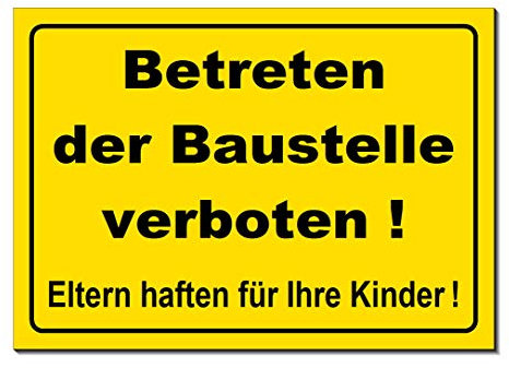 Baustelle-Betreten verboten-auf-Eltern haften für Ihre Kinder-Aluminium Verbund-300 x 200 x 3 mm-Verbotsschild-Warnschild-Hinweisschild-Türschild (1231 mit Löcher)