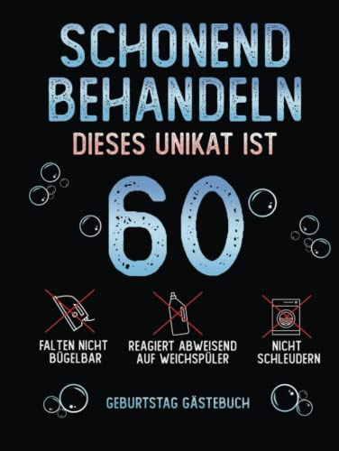Gästebuch 60 Geburtstag: Buch zum Eintragen für Glückwünsche und den schönsten Fotos I Geschenk für Mädchen und Jungen I Geschenkidee 60. Geburtstag