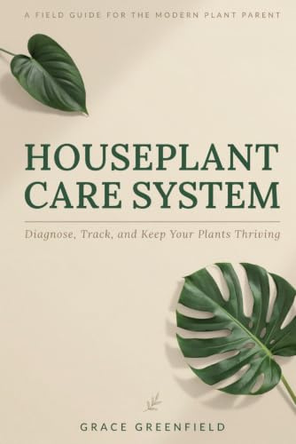 Houseplant Care System: Diagnose, Track, and Keep Your Plants Thriving
