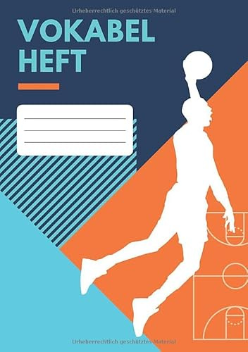Vokabelheft: DIN A5, Motiv Basketball, 100 Seiten, zweispaltig, liniert, für Vokabeln in Grundschule, Hauptschule, Realschule, Gymnasium und Studium