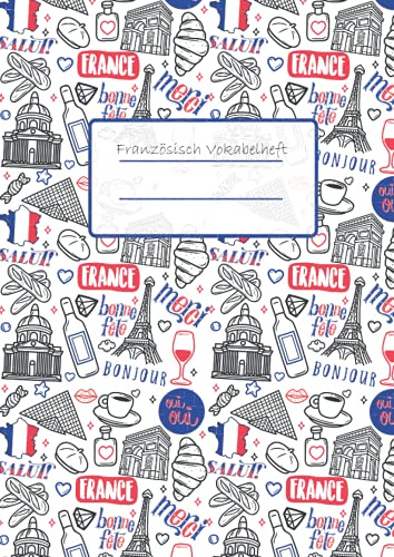 Französisch Vokabelheft: Wunderschönes und einzigartiges Design im A4 Format, liniert mit 2 Spalten. 75 Seiten, Platz für mehr als 2300 Vokabeln. Perfekt für Französisch Vokabeln (French Vocabulary)