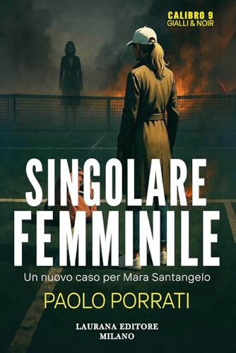 Singolare femminile (Calibro 9. Gialli & noir)