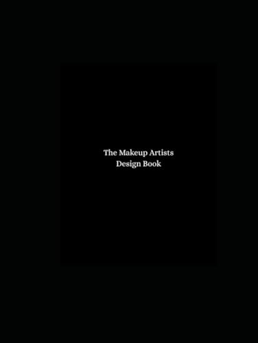 Makeup Design Book: A Makeup Artists Workbook (The Makeup Artist Client Book.)