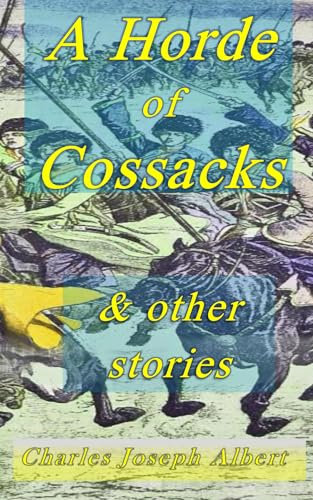 A Horde of Cossacks: & Other Stories