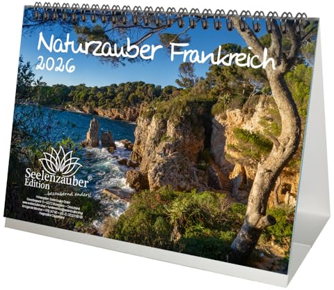 Seelenzauber Naturzauber Frankreich DIN A5 Tischkalender für 2026 Urlaub Landschaft Natur