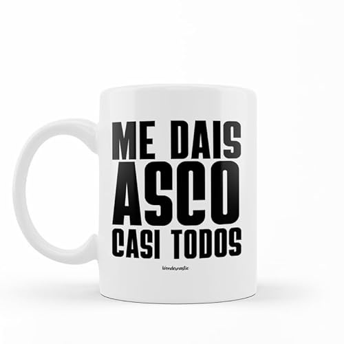 Wondernastic - Taza Me dais asco casi todos, Capacidad 350 ml, Color Blanco, Taza de Cerámica, Apta para Lavavajillas y Microondas, Divertido y Original, Diseño Exclusivo