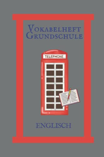 Vokabelheft Grundschule Englisch: Vokabeln lernen - Nach Themen aufgeteilt mit vorgegebenen Vokabeln ideal zum Lernen und Ergänzen - DIN A5
