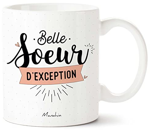 Manahia - Mug Belle-Sœur d'Exception - Cadeau Original Anniversaire & Noël | Tasse belle-soeur préférée - Idée belle famille, mariage - Boîte cadeau kraft - Imprimée en France