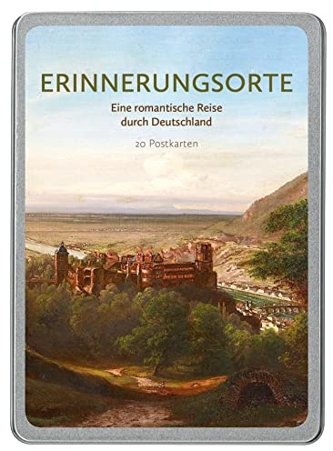 Erinnerungsorte: Eine romantische Reise durch Deutschland