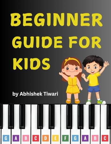 Beginner Guide for Kids: Piano Beginner Lesson for Kids | Easy Piano Songs for Kids | Piano Songbook for Kids