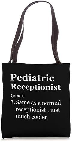 Appreciation Day Women Pediatric Receptionist Tote Bag
