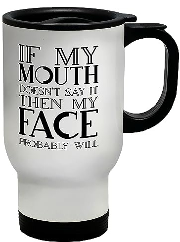 Shopagift Funny Sarcasm Travel Mug Sarcastic Face Will Say It Gift Stainless Steel 14oz Cup