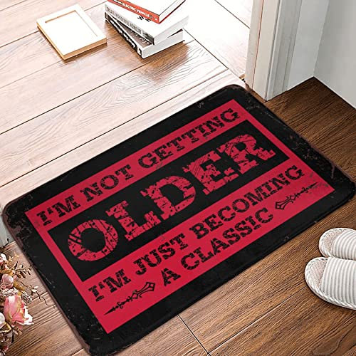 BDIX Tapis de bar amusant avec inscription « I'M Not Getting Older » - Décoration de porche d'extérieur (65 x 90 cm)