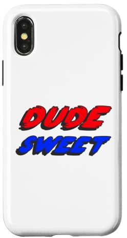 Dude Sweet | Movie Quote Comedy Car Tattoo Case for iPhone X/XS