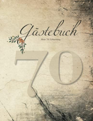 Gästebuch 70. Geburtstag: Gästebuch Geburtstag zum zum Eintragen und Ausfüllen | für 40 Personen auf je 2 Seiten | Vintage-Design, A4