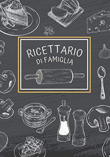 Ricettario di famiglia, formato A5: Quaderno per le tue ricette, rilegato, con CARTA SPESSA e copertina morbida