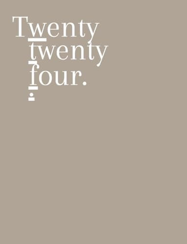 Twenty twenty four. Studienplaner 2024: Stunden- Wochen- und Semesterplaner für Universität - Zielsetzung, Organisation und Produktivität - zwischen ... Uni Journal, Planner (beige)