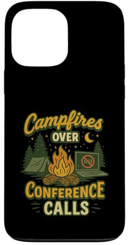 Camping Campfires Over Conference Calls Life Outdoor Nature Case for iPhone 13 Pro Max