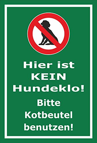 Melis-Folienwerkstatt Schild Hier ist kein Hundeklo - 60x40cm - Bohrlöcher - 3mm Hartschaum – 20 VAR S00187-002-G