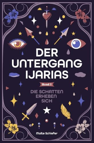 Der Untergang Ijarias: Die Schatten erheben sich
