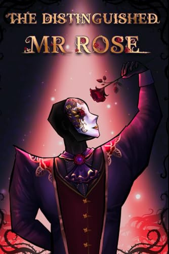 The Distinguished Mr. Rose: LitRPG Adventures of a Gentlemanly Madman: 1