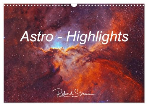 Astro - Highlights (Wandkalender 2026 DIN A3 quer), CALVENDO Monatskalender: Astrofotografien von Roland Störmer (CALVENDO Wissenschaft)