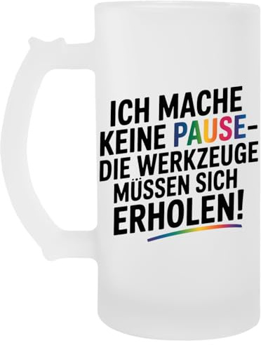 Capzy Ich Mache Keine Pause – Die Werkzeuge Müssen Glas Bier Becher Tasse Boccale Di Birra Beer Mug