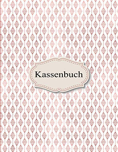 Kassenbuch Kleinunternehmer: Kassenbuch A4 | Einnahmen und Ausgaben eintragen | Kassenbuch für Kleinunternehmer und Kleingewerbe | geeignet für ... Friseure, Imbiss und als Haushaltsbuch