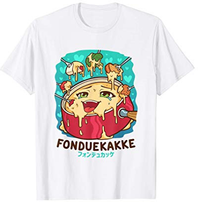 Funny Naughty Foodie Pun Kawaii Fonduekakke Fondue japonaise T-Shirt