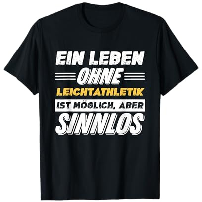 Ein Leben Ohne Leichtathletik Spruch Lustiges Leichtathletik T-Shirt
