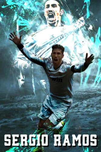 Sergio Ramos Notebook: Lined Pages Notebook Small Size 6x9 inches / 110 pages / Original Design For Cover And Pages / It Can Be Used As A Notebook, Journal, Diary, or Composition Book.