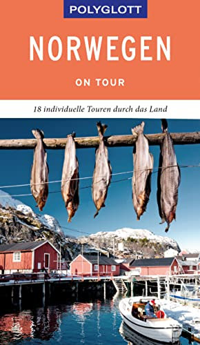 POLYGLOTT on tour Reiseführer Norwegen: Individuelle Touren durch das Land