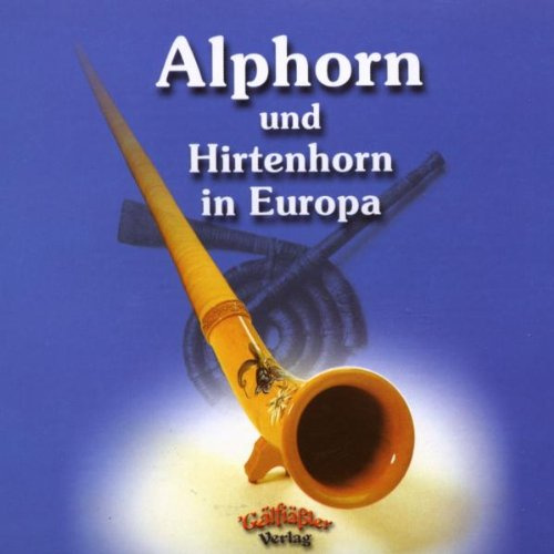 Alphorn und Hirtenhorn in Europa