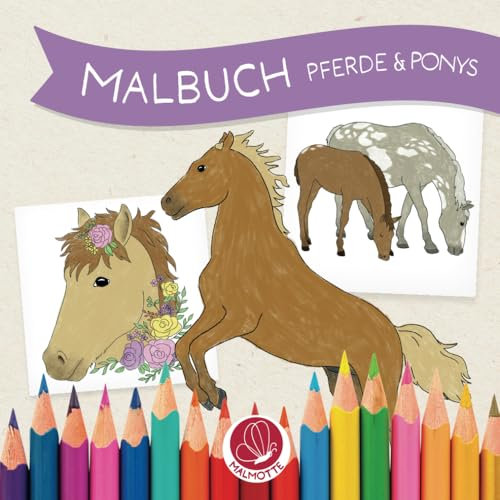 Malbuch Pferde und Ponys: 40 liebevoll handgezeichnete Motive zum Ausmalen (Malmotte)