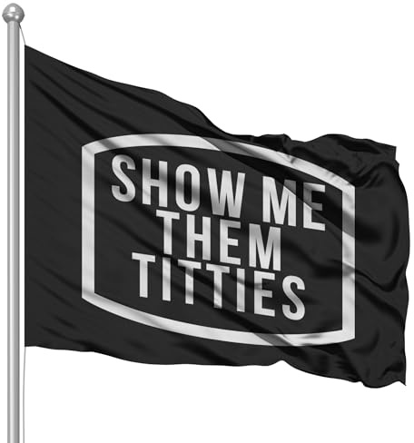 Show Me Them Titties 3x5 Feet Polyester Flag Banner College Dorm Decor Party Boating Frat Banner