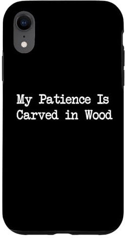 Citation humoristique en bois sculpté avec inscription « My Patience » Coque pour iPhone XR