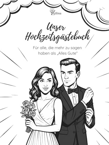 Unser Hochzeitsgästebuch: Modernes Gästebuch mit Fragen zum Ausfüllen, lustigen Challenges & Platz für Fotos – Kreatives Hochzeitsgeschenk für Paare, ... emotional & unterhaltsam, Pop-Art-Comic-Look
