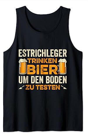 Estrich Legen Für Estrichleger Estrichbauer Handwerker Tank Top