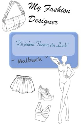 My Fashion Designer: “Zu jedem Thema ein Look” - Modedesign Malbuch – Skizzenbuch für Fashion Designer mit Models in verschiedenen Posen – Einseitig ... Accessoires – Kreatives Ausmal- & Zeichenbuch