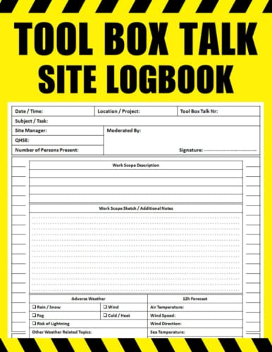 Tool Box Talk Site Logbook: Toolbox Talk Site Log Book, Company Safety & Toolbox Meeting Log for Offshore & Onshore Operations - 100 Pages, Large Print 8.5 x 11 inches