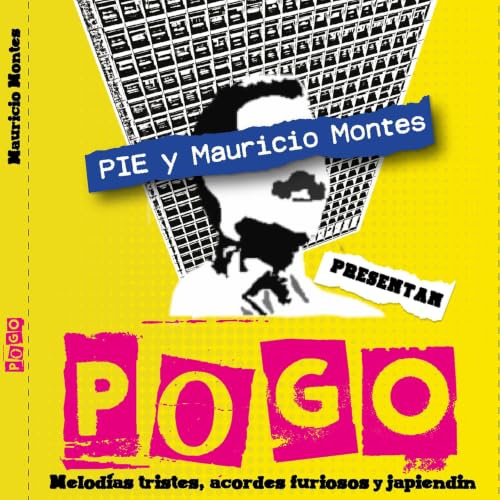 Pogo. Melodías tristes, acordes furiosos y japiendin