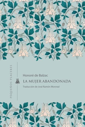 La mujer abandonada: 39 (Pequeños Placeres)