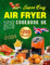 Super Easy Air Fryer Cookbook UK: The Healthy Air Fryer Book for Beginners with +200 Quick & Delicious Recipes. Step-by-Step Instructions to Make anything in an airfryer, from Savory to Sweet Dishes.