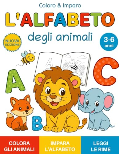 L’ALFABETO DEGLI ANIMALI: colora gli animali, impara l’alfabeto, leggi le rime.: Libri bambini. Libri da colorare. Attività bambini.