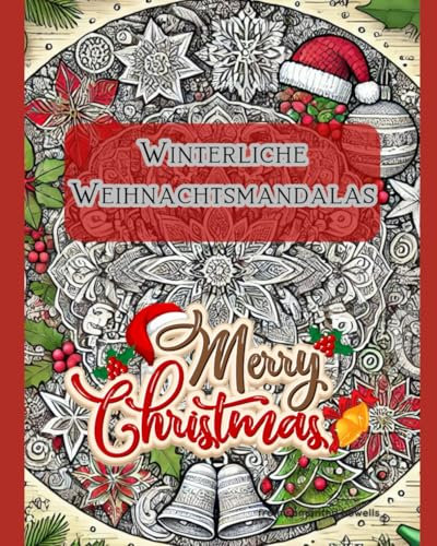 Winterliche Weihnachtsmandalas: Entspannung und Kreativität für die schönste Zeit des Jahres!