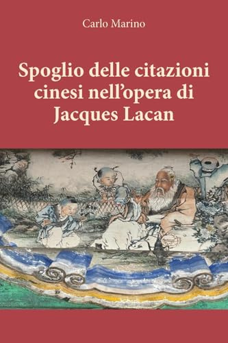 Spoglio delle citazioni cinesi nell'opera di Jacques Lacan