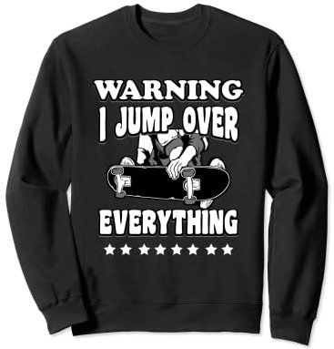 Jump Over Skateboard Waveboard Longboard Skater Sweatshirt