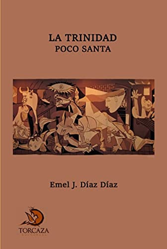 La Trinidad poco santa (Spanish Edition)