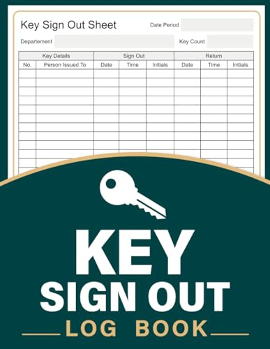 Key Sign Out Log Book: Access Control Register | Monitor Distribution and Returns for Offices, Schools, and Facilities | Professional Security Accountability Ledger.