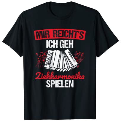Mir Reicht's Geh Ziehharmonika Spielen Steirische Akkordeon T-Shirt